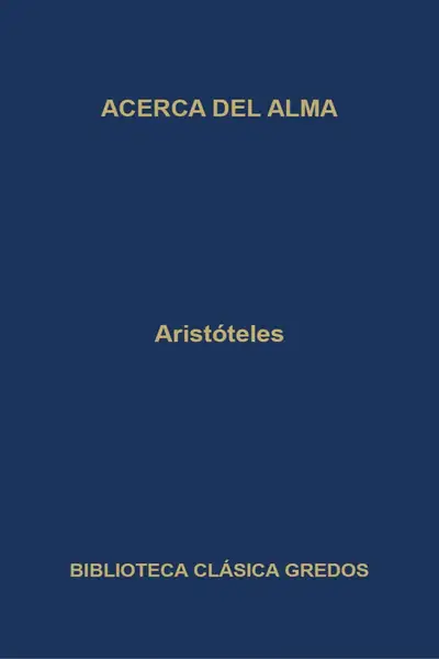 Portada del libro: 14 Arist�Teles Acerca Del Alma