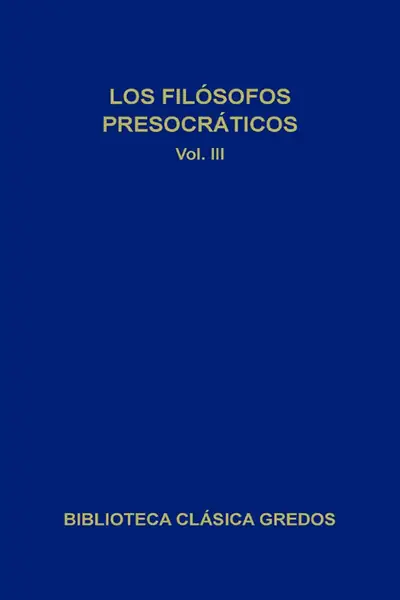 Portada del libro: 28 Aa Vv Los Fil�Sofos Presocr�Ticos Iii