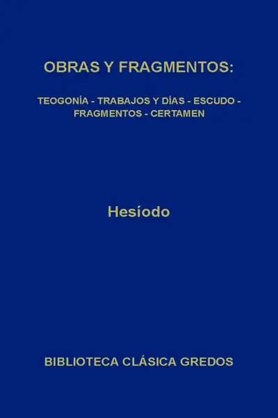 Portada del libro: 13 Hes�Odo Obras Y Fragmentos
