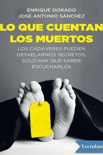 Portada del libro: Lo Que Cuentan Los Muertos