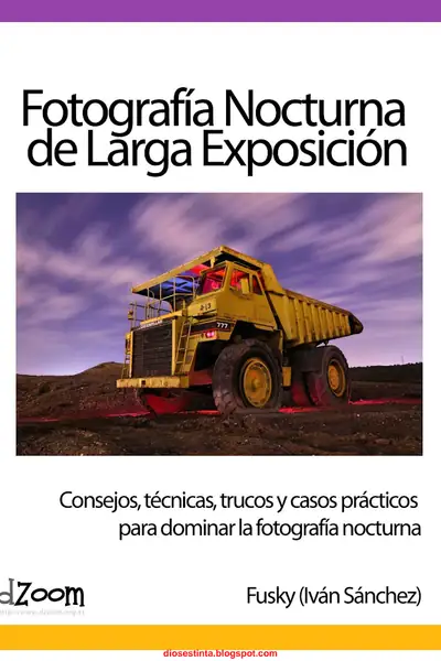 Portada del libro: Fotografia Nocturna De Larga Exposicion Ivan Sanchez