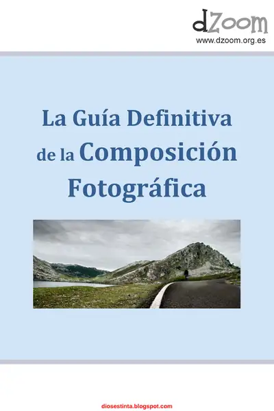 Portada del libro: La Guia Definitiva De La Composicion Fotografica