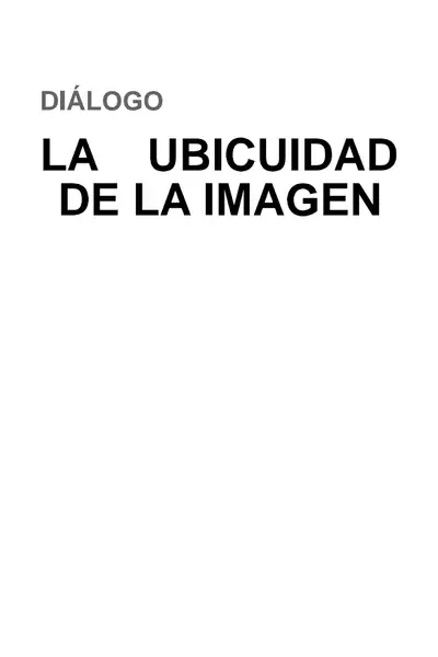 Portada del libro: La Ubicuidad De La Imagen