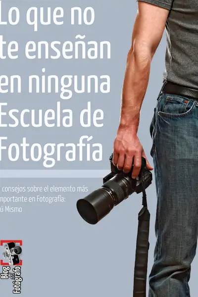 Portada del libro: Lo Que No Te EnseñAn En Ninguna Escuela De Fotografia