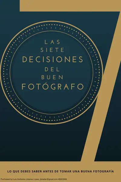 Portada del libro: Lassietedecisionesdelbuenfotografo