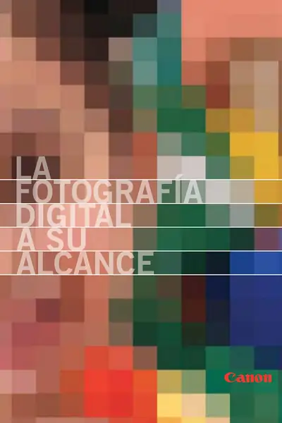 Portada del libro: La FotografíA Digital A Su Alcance Autor Canon