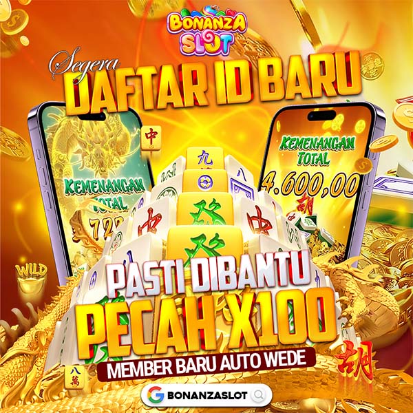 BONANZA SLOT: Pendatang Baru Nyaman Disini, Beb!