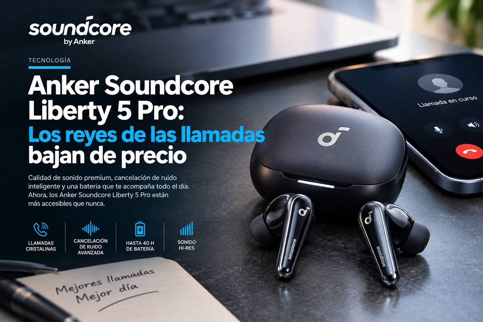 Anker Soundcore Liberty 5 Pro: Los reyes de las llamadas bajan de prec
