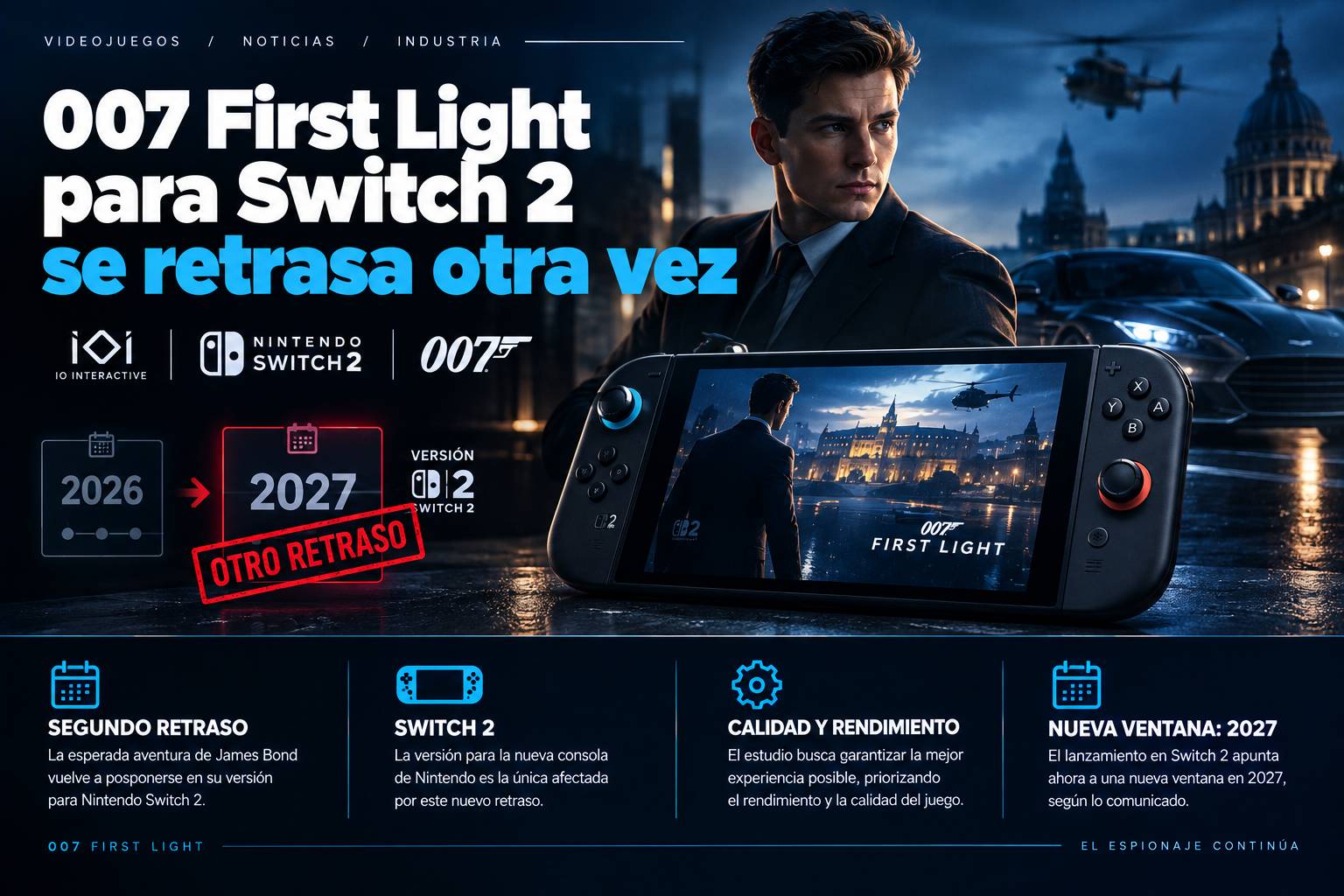 007 First Light para Switch 2 se retrasa otra vez