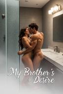 My Brothers Desire: Taboo Romance Story