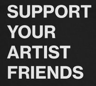 A close-up of the logo design with large bolded words that read 'SUPPORT YOUR ARTIST FRIENDS' in a stacked orientation.