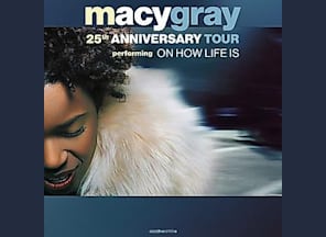Macy Gray - On How Life Is 25th Anniversary Tour