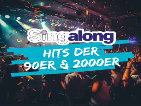 Sing Along / 90er & 2000er Sing Along / 90er & 2000er