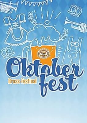 Oktoberfest - Brass-Festival u. a. mit MaddaBrassKa, DeSchoWieda und mehr