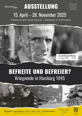 Ausstellung "Befreite und Befreier? Kriegsende in Hamburg 1945" Ausstellung "Befreite und Befreier? Kriegsende in Hamburg 1945"