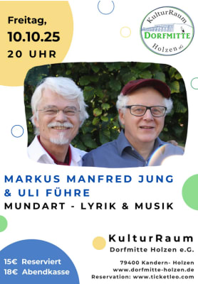 KulturRaum Bühne - Konzert: Markus Manfred Jung & Uli Führe Mundart – Lyrik & Musik