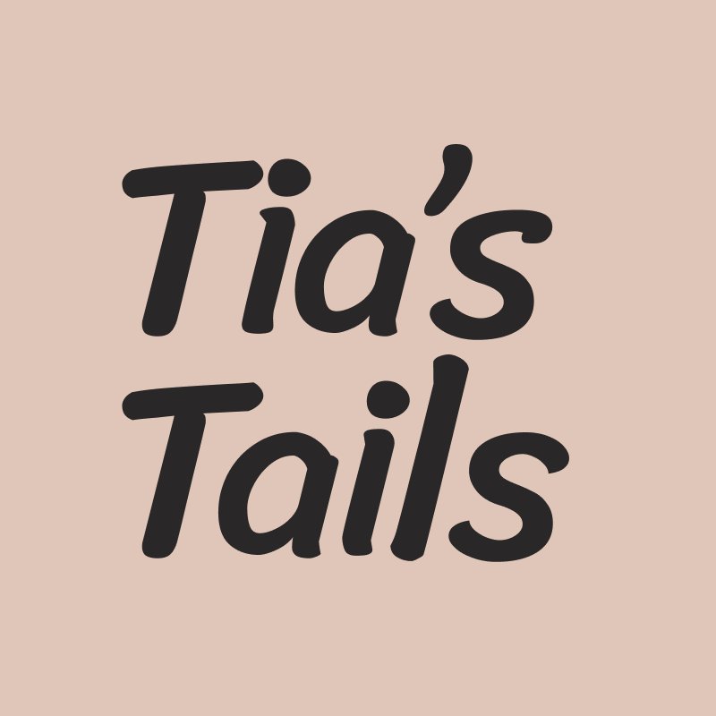 Tia's Tails