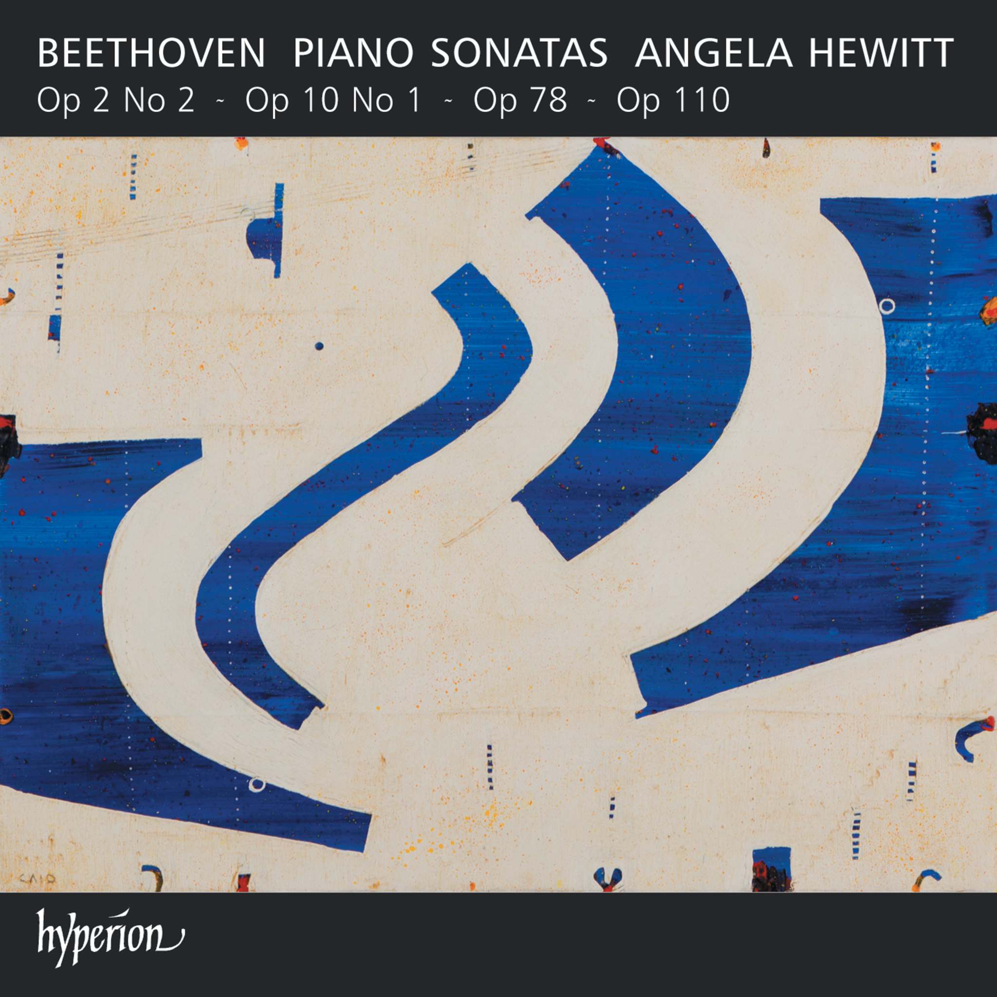 Beethoven: Piano Sonatas, Op. 2/2, Op. 10/1, Op. 78 & Op. 110