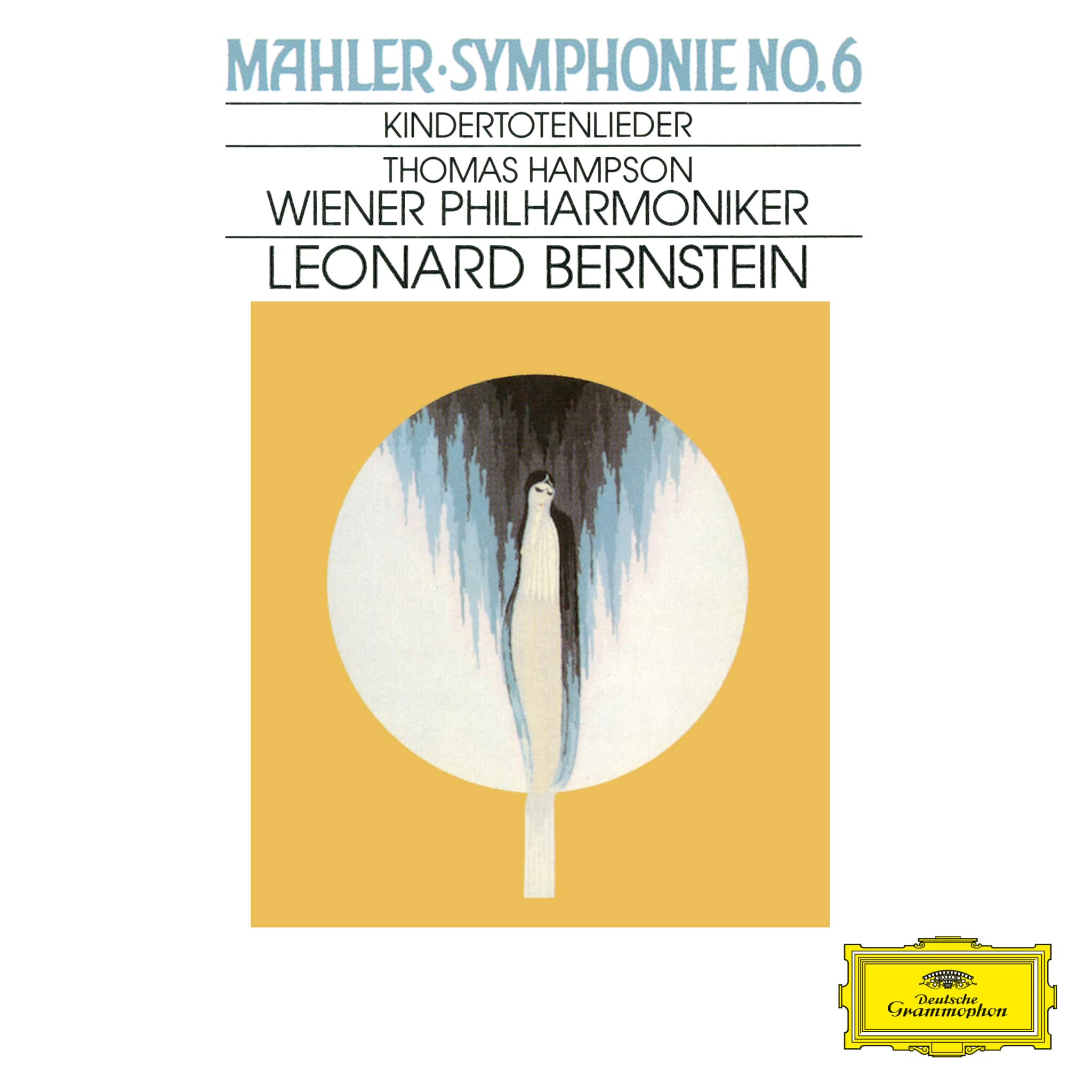 Mahler: Symphony No. 6; Kindertotenlieder
