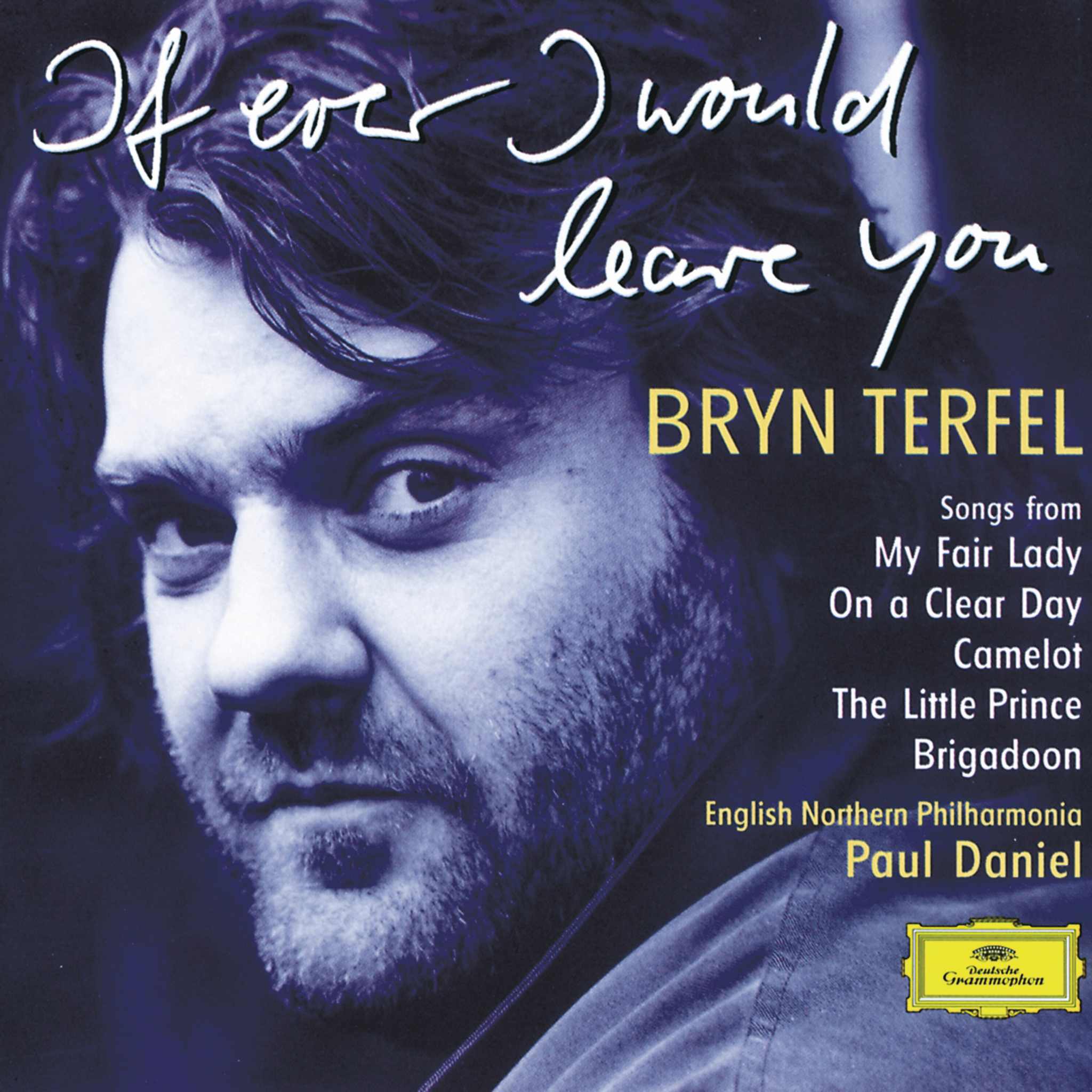 Bryn Terfel – If Ever I Would Leave You