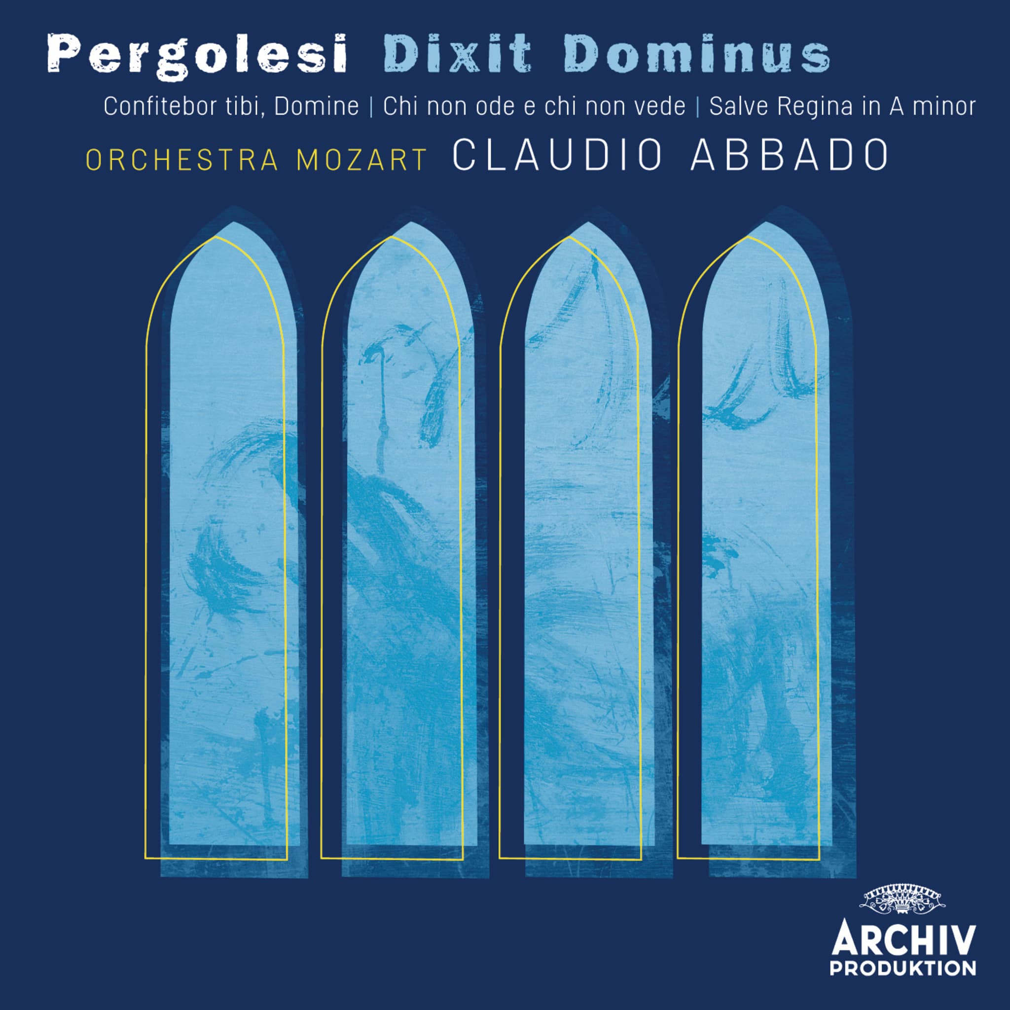 Pergolesi: Dixit Dominus; Confitebor, tibi Domine; Chi non ode e chi non vede; Salve regina in A minor
