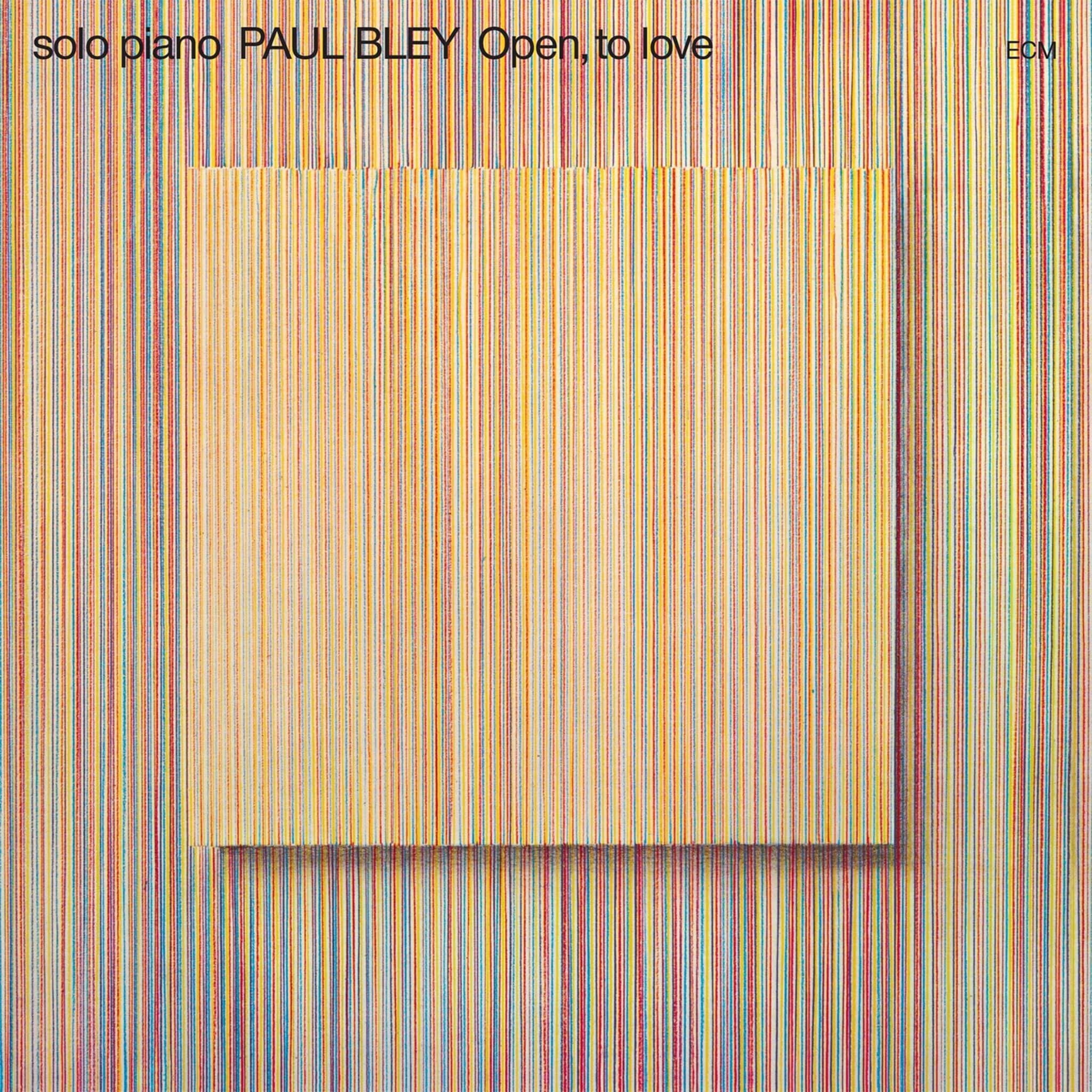 PAUL BLEY／OPEN TO LO
