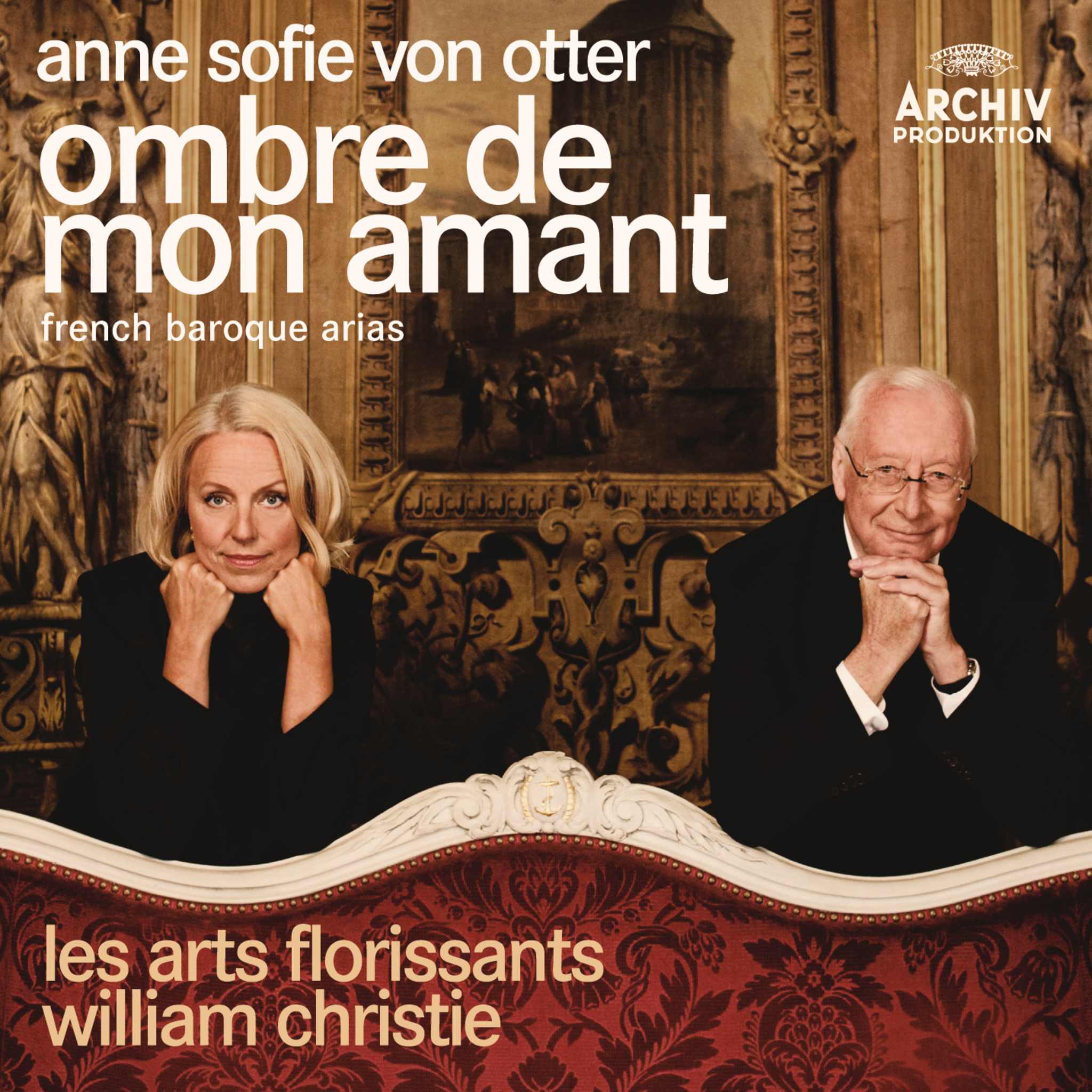 Anne Sofie von Otter: Ombre de mon amant – French Baroque Arias
