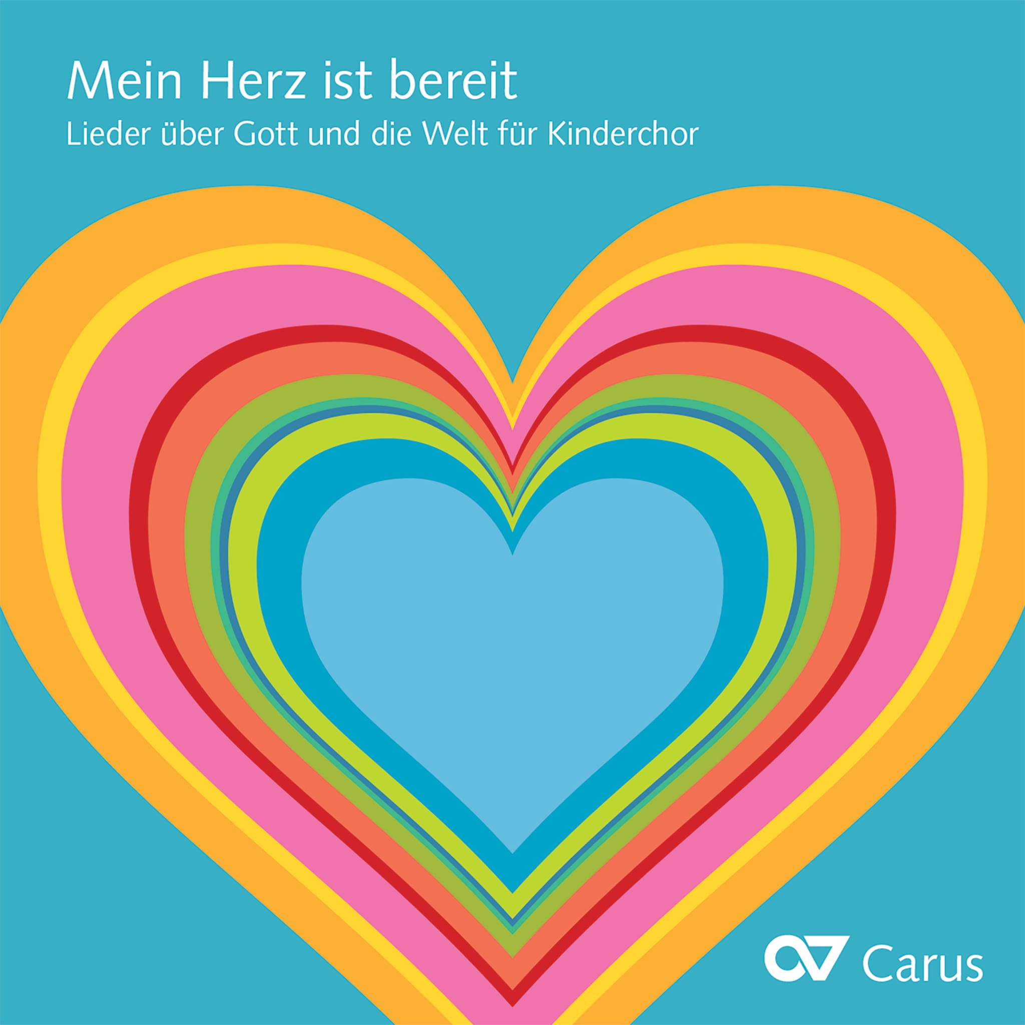 Mein Herz ist bereit. Lieder über Gott und die Welt für Kinderchor