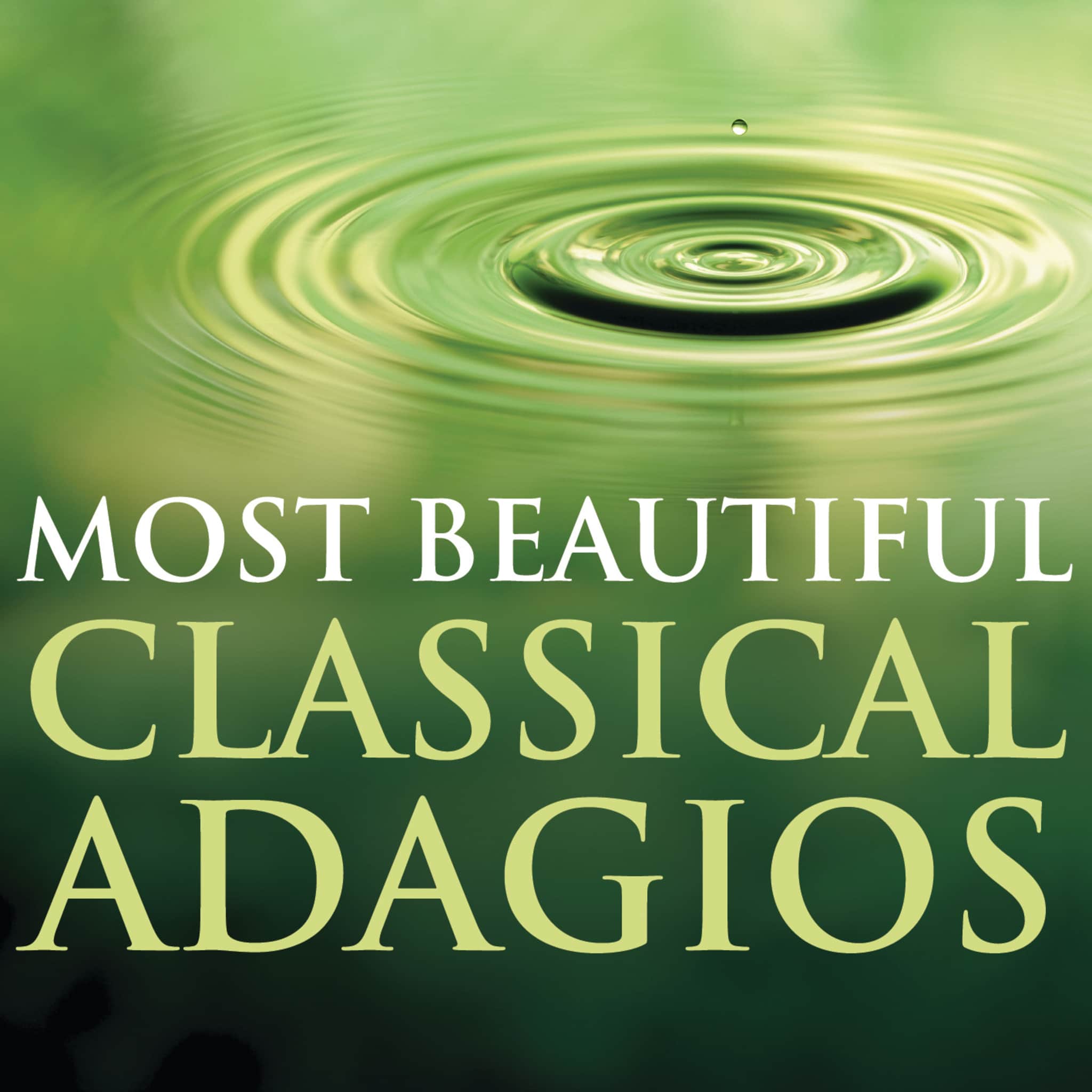 Most Beautiful Classical Adagios