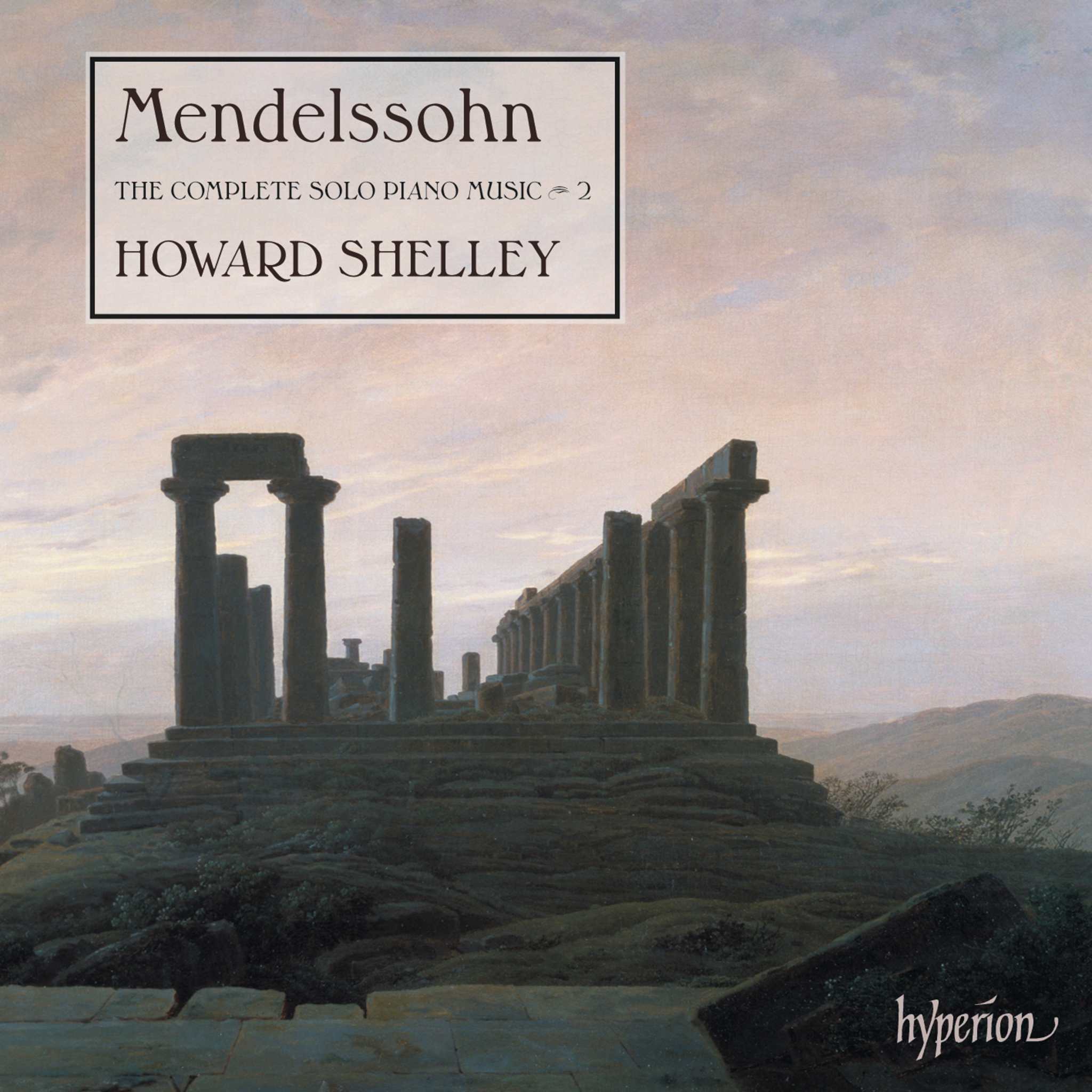 Mendelssohn: The Complete Solo Piano Music 2