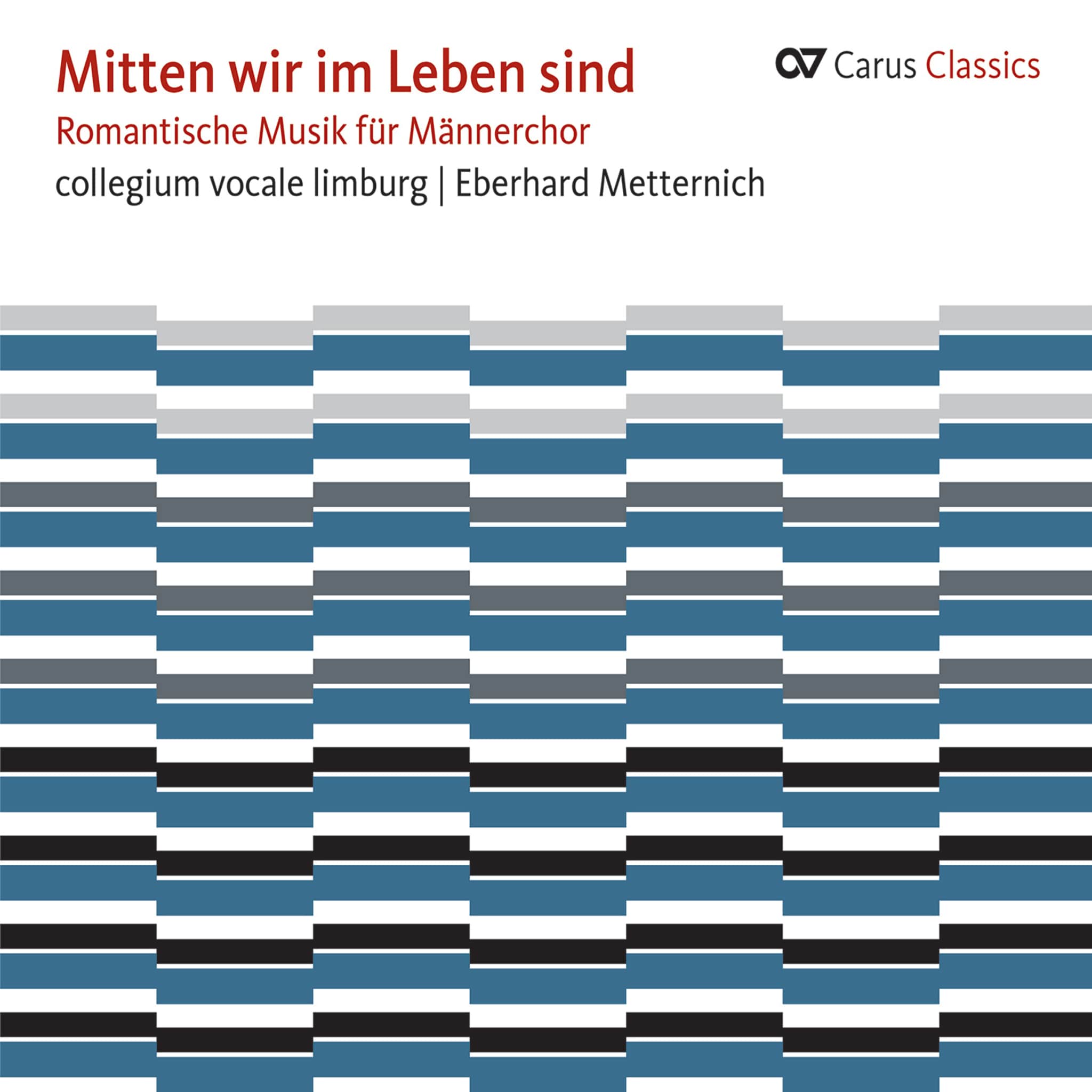 Mitten wir im Leben sind. Romantische Musik für Männerchor (Carus Classics)