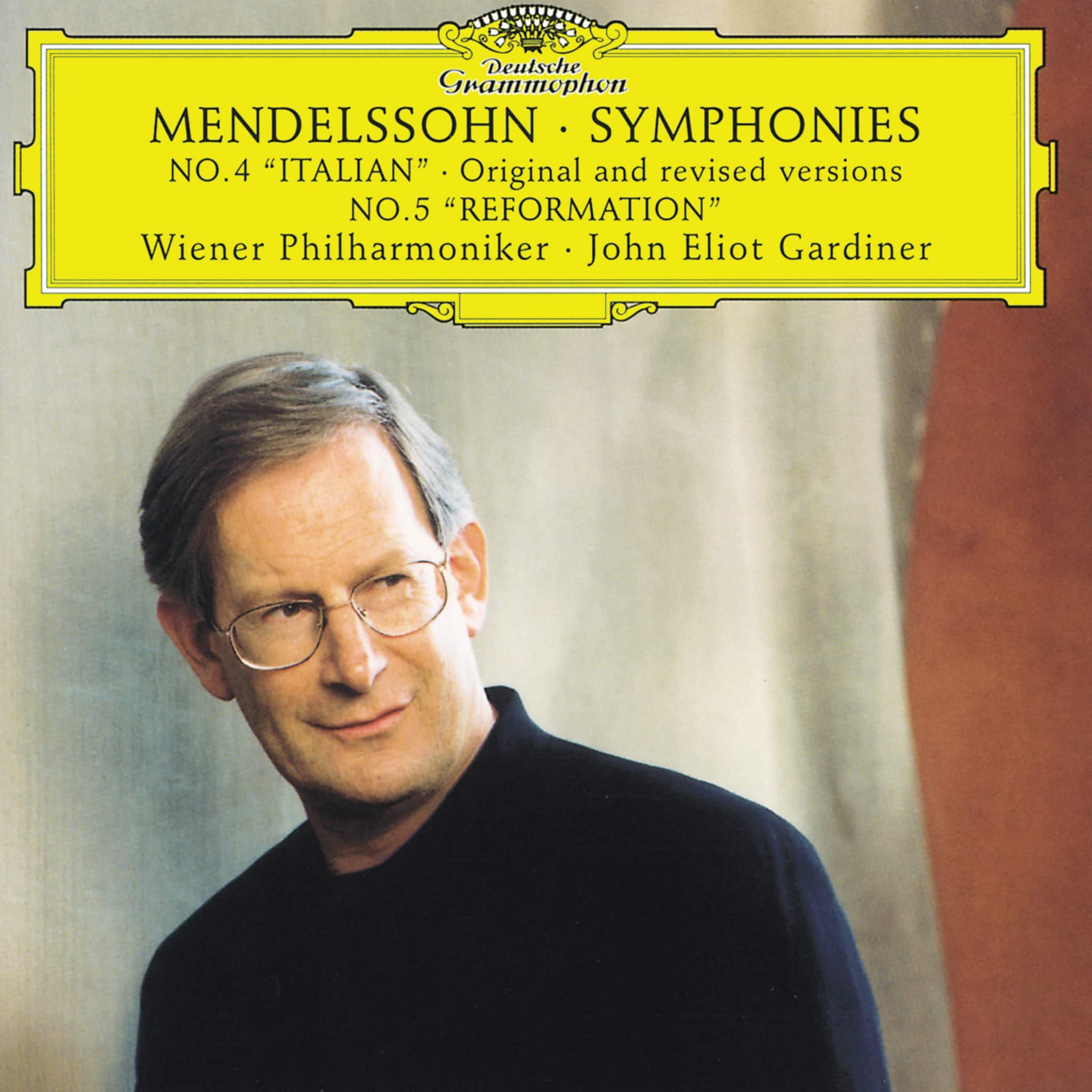 Mendelssohn: Symphonies Nos. 4 "Italian" (Original/Revised Versions) & 5 "Reformation"
