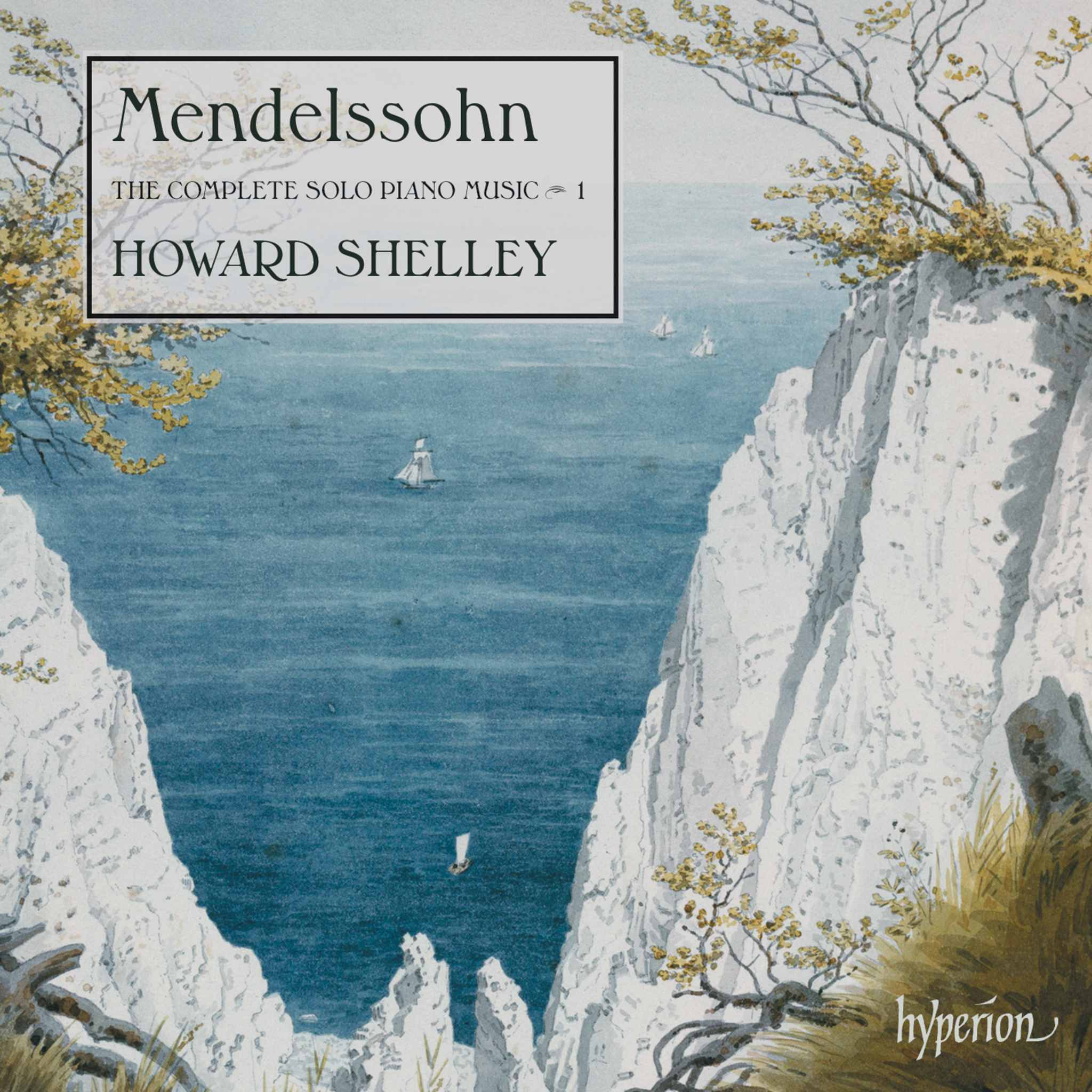 Mendelssohn: The Complete Solo Piano Music 1