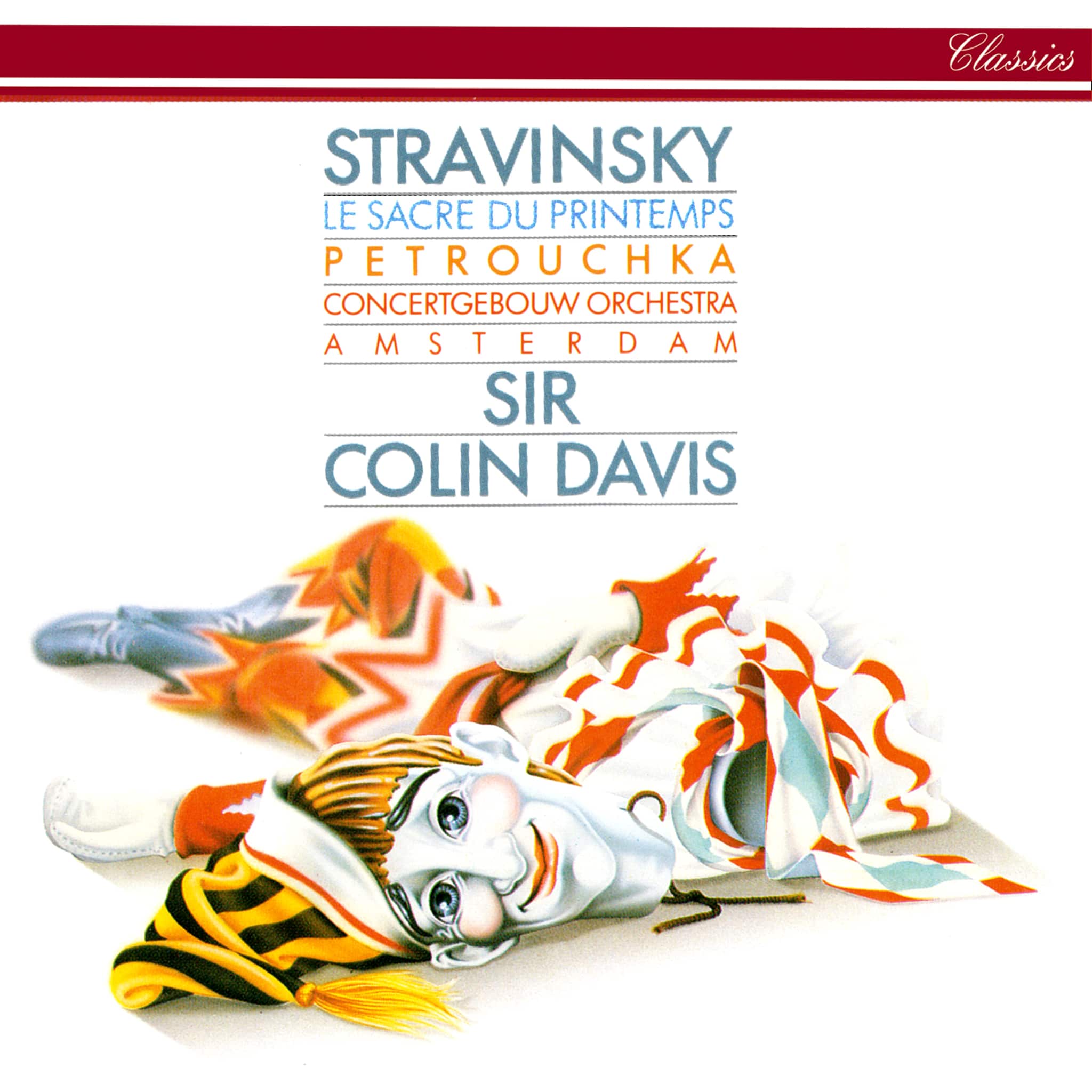 Stravinsky: Le Sacre du Printemps; Petrouchka