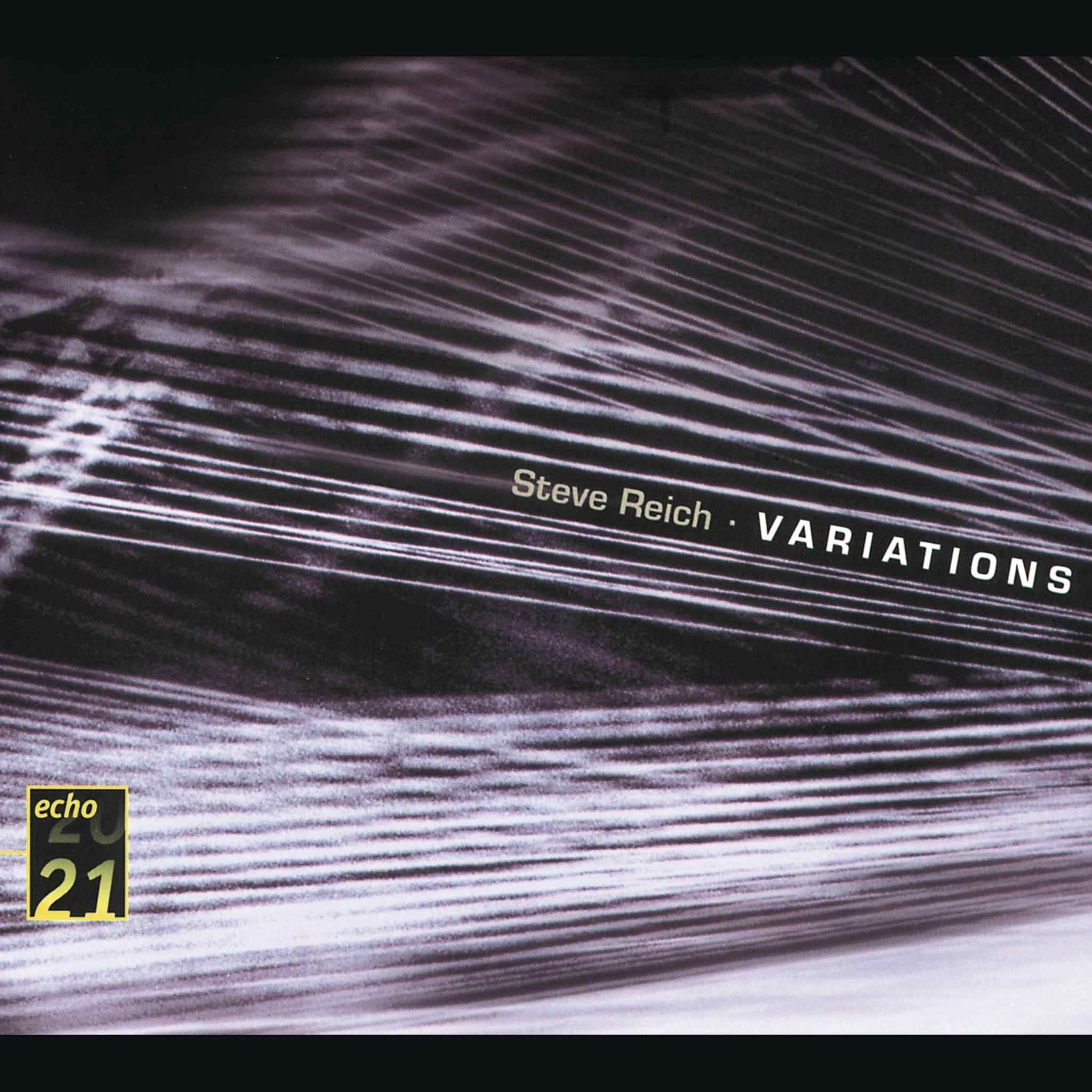 Reich: Variations; Music for Mallet Instruments; 6 Pianos