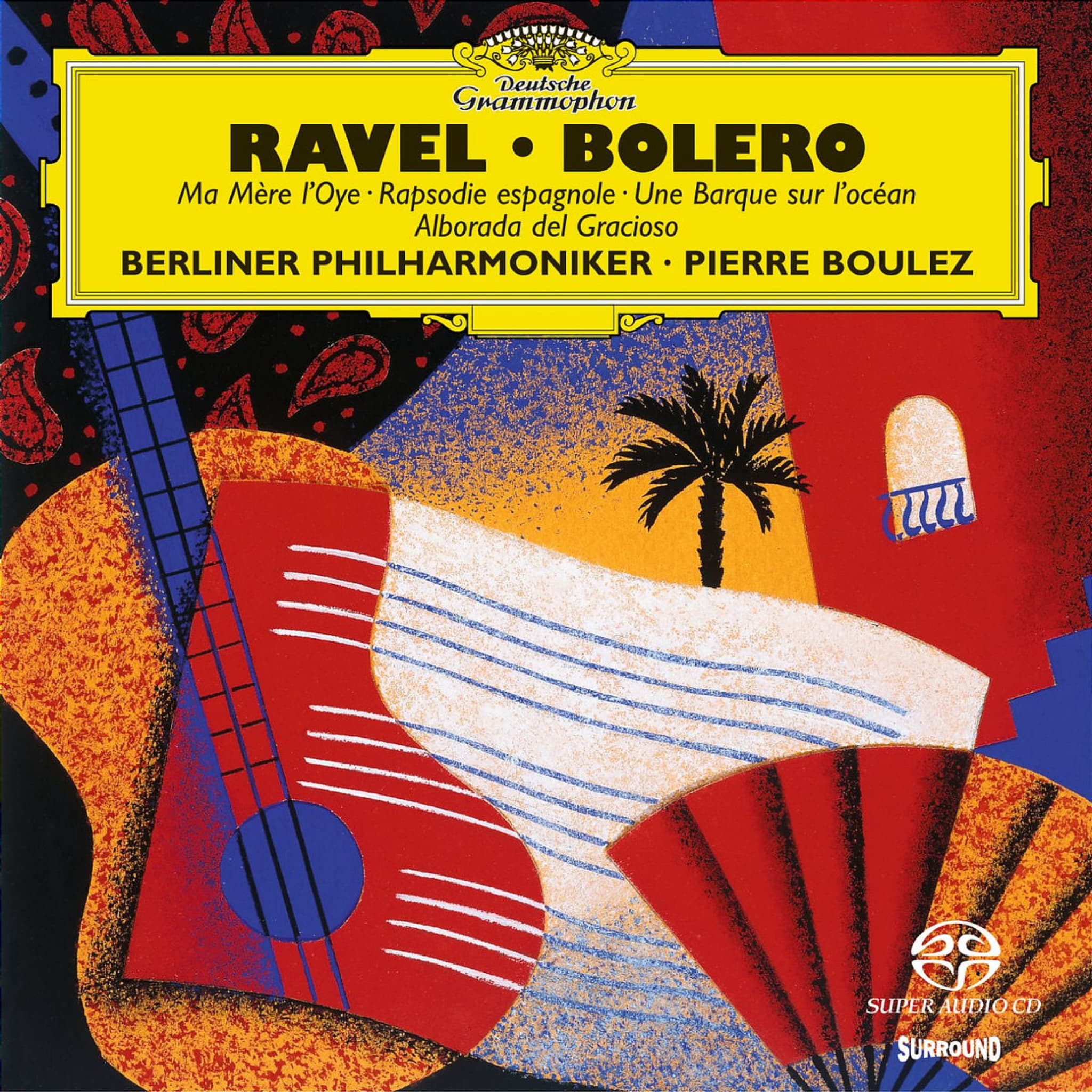 Ravel: Boléro; Rapsodie espagnole; Ma mère l'Oye