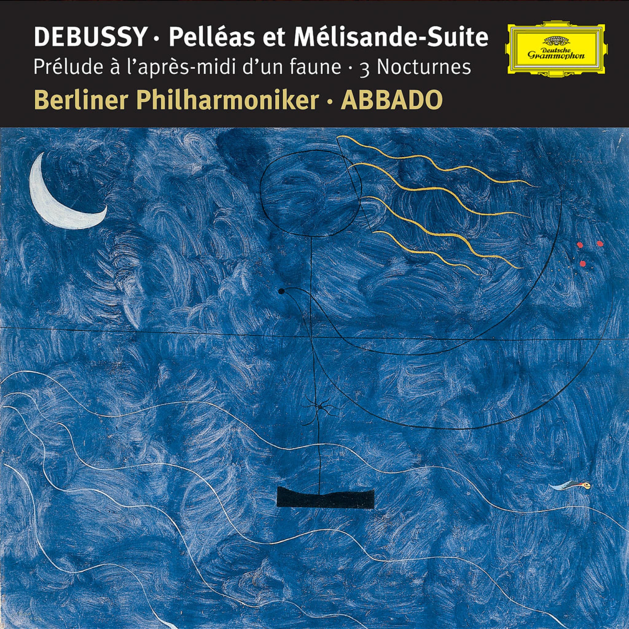 Debussy: Prélude à l'aprés-midi d'un faune; Trois Nocturnes; Pelléas et Mélisande Suite