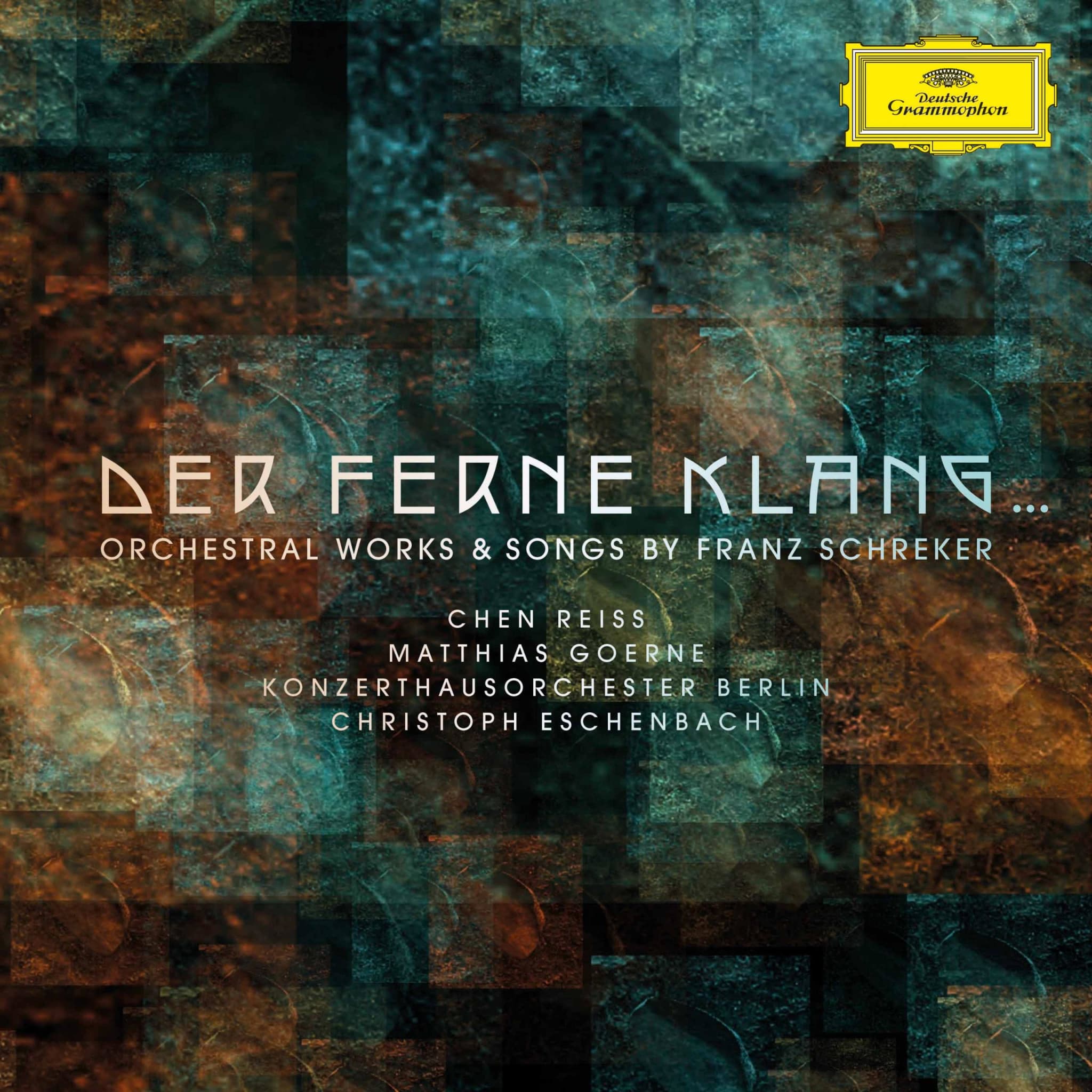Der ferne Klang... Orchestral Works & Songs by Franz Schreker