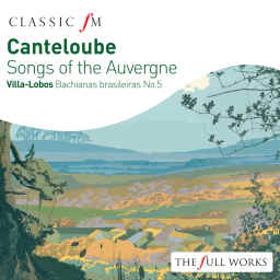 Canteloube: Chants d'Auvergne
