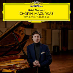 Chopin: Mazurkas Opp. 6, 17, 24, 41, 50, 56 & 63