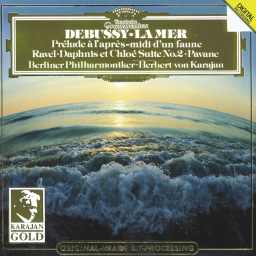 Debussy: La Mer; Prélude à l'après-midi / Ravel: Pavane; Daphnis et Chloé No. 2