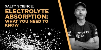 ELECTROLYTE ABSORPTION: WHAT YOU NEED TO KNOW