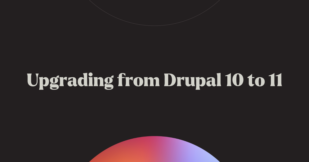Upgrading from Drupal 10 to 11 | Chromatic