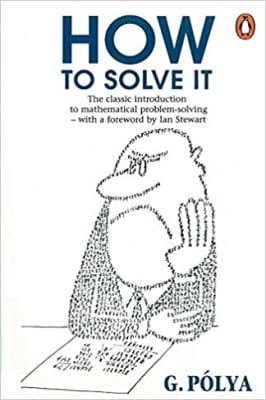 How To Solve It - George Polya