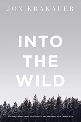 Into the Wild - Jon Krakauer