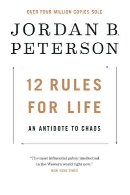 Jordan B. Peterson - 12 Rules for Life: An Antidote to Chaos