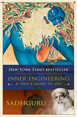 Sadhguru - Inner Engineering: A Yogis Guide To Joy