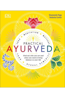 Sivananda Yoga Vedanta Centre - Practical Ayurveda