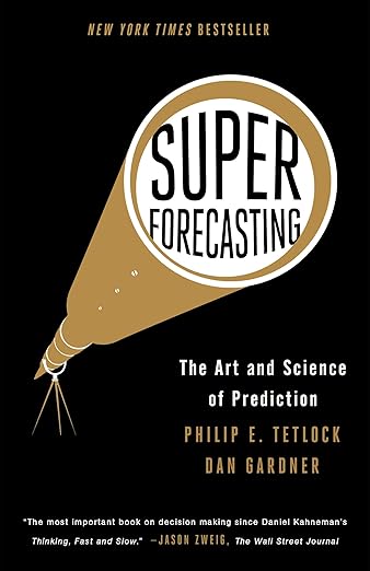 Book summary for Superforecasting by Philip Tetlock and Dan Gardner