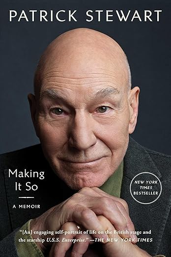 Book summary for Making It So: A Memoir by Patrick Stewart